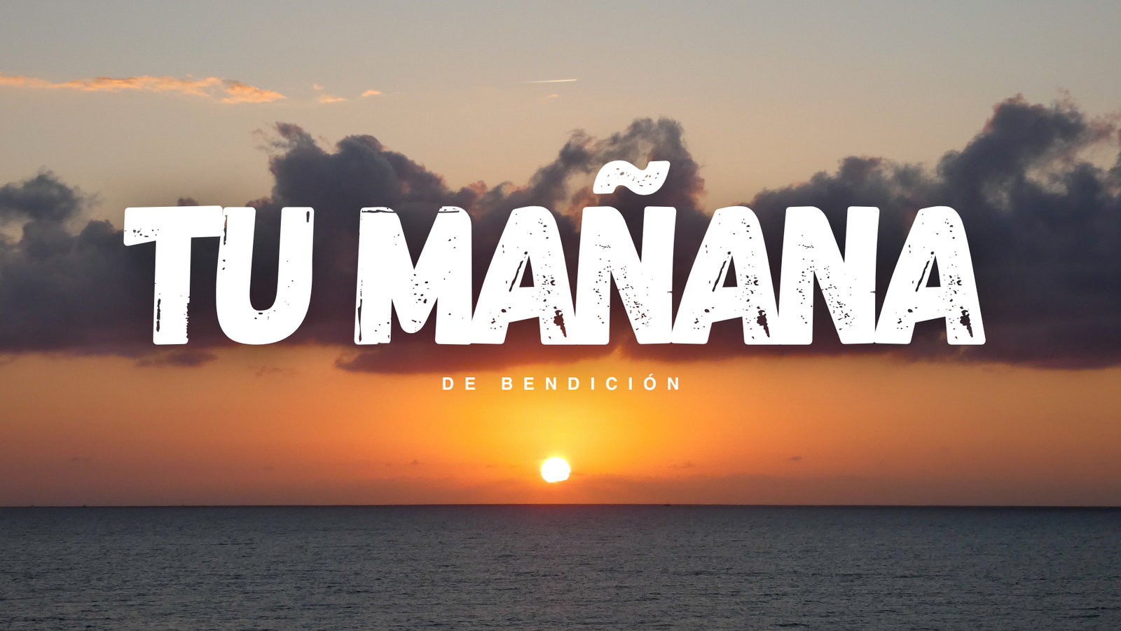 Tu Mañana de Bendición